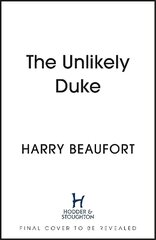 Unlikely Duke: Memoirs of an eclectic life - from rock 'n' roll to Badminton House цена и информация | Биографии, автобиогафии, мемуары | kaup24.ee