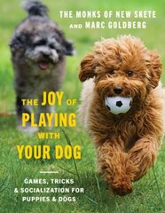 Joy of Playing with Your Dog: Games, Tricks, & Socialization for Puppies & Dogs hind ja info | Tervislik eluviis ja toitumine | kaup24.ee