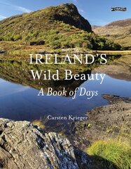 Ireland's Wild Beauty: A Book of Days hind ja info | Fotograafia raamatud | kaup24.ee