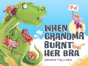 When Grandma Burnt Her Bra hind ja info | Ühiskonnateemalised raamatud | kaup24.ee