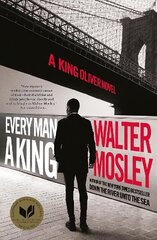 Every Man a King: A King Oliver Novel цена и информация | Фантастика, фэнтези | kaup24.ee