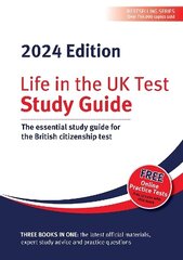 Life in the UK Test: Study Guide 2024: The essential study guide for the British citizenship test hind ja info | Majandusalased raamatud | kaup24.ee