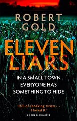 Eleven Liars: 'A plot full of shocking twists' KARIN SLAUGHTER цена и информация | Фантастика, фэнтези | kaup24.ee