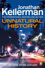 Unnatural History: The gripping new Alex Delaware thriller from the international bestselling author цена и информация | Фантастика, фэнтези | kaup24.ee