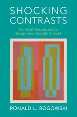 Shocking Contrasts: Political Responses to Exogenous Supply Shocks цена и информация | Книги по экономике | kaup24.ee