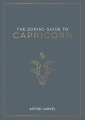 Zodiac Guide to Capricorn: The Ultimate Guide to Understanding Your Star Sign, Unlocking Your Destiny and Decoding the Wisdom of the Stars hind ja info | Eneseabiraamatud | kaup24.ee