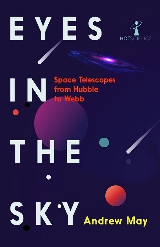 Eyes in the Sky: Space Telescopes from Hubble to Webb hind ja info | Tervislik eluviis ja toitumine | kaup24.ee