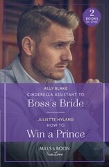 Cinderella Assistant To Boss's Bride / How To Win A Prince: Cinderella Assistant to Boss's Bride (Billion-Dollar Bachelors) / How to Win a Prince (Royals in the Headlines) hind ja info | Fantaasia, müstika | kaup24.ee