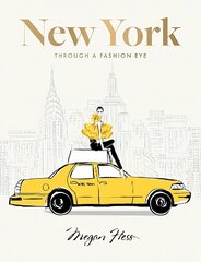 New York: Through a Fashion Eye: Special Edition Enlarged цена и информация | Самоучители | kaup24.ee