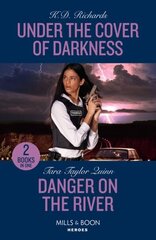 Under The Cover Of Darkness / Danger On The River: Under the Cover of Darkness (West Investigations) / Danger on the River (Sierra's Web) цена и информация | Фантастика, фэнтези | kaup24.ee