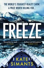 Freeze: the Chilling Richard and Judy Book Club Pick Main hind ja info | Fantaasia, müstika | kaup24.ee