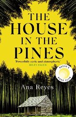 House in the Pines: A Reese Witherspoon Book Club Pick and New York Times bestseller - a twisty thriller that will have you reading through the night цена и информация | Фантастика, фэнтези | kaup24.ee