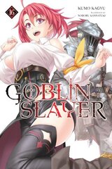 Goblin Slayer, Vol. 16 (light novel) hind ja info | Fantaasia, müstika | kaup24.ee