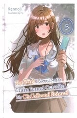 Girl I Saved on the Train Turned Out to Be My Childhood Friend, Vol. 5 (light novel) hind ja info | Fantaasia, müstika | kaup24.ee