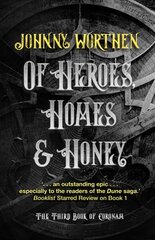 Of Heroes, Homes and Honey: Coronam Book III US paperback edition цена и информация | Фантастика, фэнтези | kaup24.ee