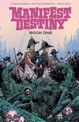 Manifest Destiny Deluxe Edition Book 1 цена и информация | Фантастика, фэнтези | kaup24.ee