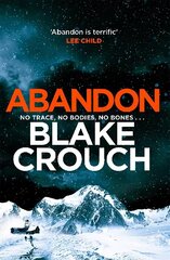 Abandon: The page-turning, psychological suspense from the author of Dark Matter цена и информация | Фантастика, фэнтези | kaup24.ee