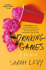 Drinking Games: A Memoir hind ja info | Eneseabiraamatud | kaup24.ee