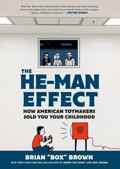 The He-Man Effect: How American Toymakers Sold You Your Childhood hind ja info | Fantaasia, müstika | kaup24.ee