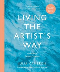 Living the Artist's Way: An Intuitive Path to Creativity Main hind ja info | Eneseabiraamatud | kaup24.ee