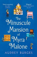 Minuscule Mansion of Myra Malone: One of the most enchanting and magical stories you'll read all year hind ja info | Fantaasia, müstika | kaup24.ee