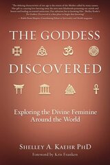 Goddess Discovered: Resources to Explore the Divine Feminine hind ja info | Eneseabiraamatud | kaup24.ee