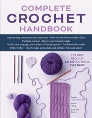 Complete Crochet Handbook: The Only Crochet Reference You'll Ever Need hind ja info | Tervislik eluviis ja toitumine | kaup24.ee