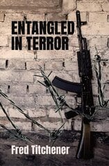 Entangled in Terror цена и информация | Фантастика, фэнтези | kaup24.ee