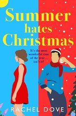 Summer Hates Christmas: A feel-good enemies-to-lovers romantic comedy from Rachel Dove hind ja info | Fantaasia, müstika | kaup24.ee