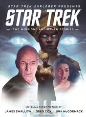 Star Trek Explorer: The Mission and Other Stories цена и информация | Фантастика, фэнтези | kaup24.ee