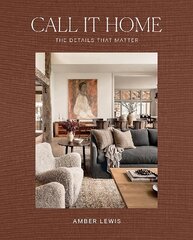 Call It Home: The Details That Matter hind ja info | Eneseabiraamatud | kaup24.ee