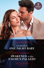 Cinderella's One-Night Baby / Awakened In Her Enemy's Palazzo: Cinderella's One-Night Baby / Awakened in Her Enemy's Palazzo цена и информация | Фантастика, фэнтези | kaup24.ee