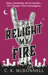 Relight My Fire: (The Stranger Times 4) цена и информация | Фантастика, фэнтези | kaup24.ee