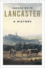 Lancaster: A History New edition hind ja info | Tervislik eluviis ja toitumine | kaup24.ee