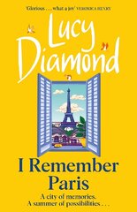 I Remember Paris: the brand new, captivating novel from the author of Anything Could Happen hind ja info | Fantaasia, müstika | kaup24.ee