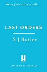 Last Orders: An absolutely gripping and unputdownable crime thriller цена и информация | Фантастика, фэнтези | kaup24.ee