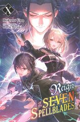 Reign of the Seven Spellblades, Vol. 10 (light novel) цена и информация | Фантастика, фэнтези | kaup24.ee