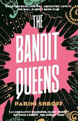 Bandit Queens: Longlisted for the Women's Prize for Fiction 2023 Main hind ja info | Fantaasia, müstika | kaup24.ee