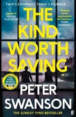 Kind Worth Saving: 'Nobody writes psychopaths like Swanson.' Mark Edwards Main цена и информация | Фантастика, фэнтези | kaup24.ee