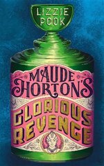 Maude Horton's Glorious Revenge: The most addictive Victorian gothic thriller of the year цена и информация | Фантастика, фэнтези | kaup24.ee