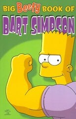 Simpsons Comics Present: The Big Beefy Book of Bart Simpson hind ja info | Fantaasia, müstika | kaup24.ee