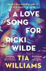 Love Song for Ricki Wilde: the epic new romance from the author of Seven Days in June цена и информация | Фантастика, фэнтези | kaup24.ee