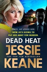 Dead Heat: The criminally good gangland thriller and instant Sunday Times bestseller (Feb 2024) hind ja info | Fantaasia, müstika | kaup24.ee