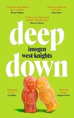 Deep Down: the 'intimate, emotional and witty' 2023 debut you don't want to miss цена и информация | Фантастика, фэнтези | kaup24.ee