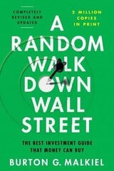 Random Walk Down Wall Street: The Best Investment Guide That Money Can Buy 13th Edition цена и информация | Самоучители | kaup24.ee