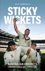 Sticky Wickets: Australian cricket's controversies and curiosities hind ja info | Tervislik eluviis ja toitumine | kaup24.ee