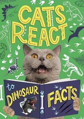 Cats React to Dinosaur Facts цена и информация | Книги для подростков и молодежи | kaup24.ee