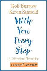 With You Every Step: A Celebration of Friendship by Rob Burrow and Kevin Sinfield цена и информация | Книги для подростков и молодежи | kaup24.ee