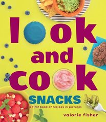 Look and Cook Snacks: A First Book of Recipes in Pictures цена и информация | Книги для подростков и молодежи | kaup24.ee