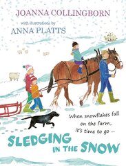 Sledging in the Snow: the second award-winning adventure at Hillside Farm цена и информация | Книги для подростков и молодежи | kaup24.ee